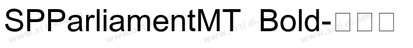 SPParliamentMT Bold字体转换